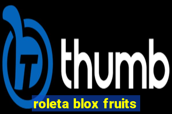 roleta blox fruits